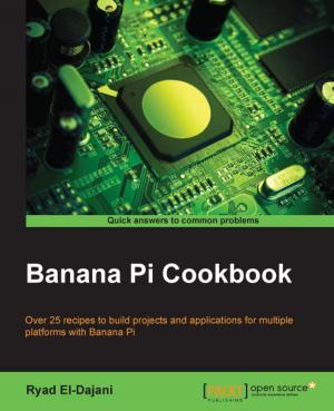 Cover of the book Banana Pi Cookbook by Michał Jaworski, Tarek Ziadé