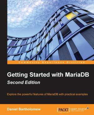 Cover of the book Getting Started with MariaDB - Second Edition by Isaac Strack