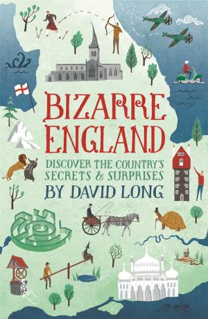 Cover of the book Bizarre England by Ian Crofton, Jeremy Black