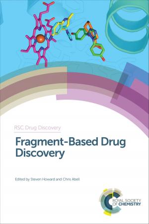 Cover of the book Fragment-Based Drug Discovery by Minghua Qiao, Philippe Vernoux, Prashant Deshlahra, Eranda Nikolla, David William Flaherty, Jesse Hensley, Songbo He, Todd J. Toops