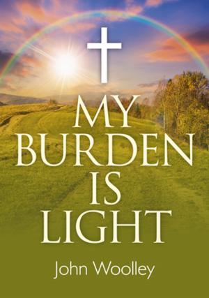 Cover of the book My Burden is Light by Joanna Rajkowska