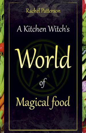 Book cover of A Kitchen Witch's World of Magical Food