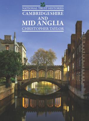 Book cover of National Trust Histories: Cambridgeshire & Mid Anglia