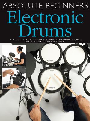 Book cover of Absolute Beginners: Electronic Drums