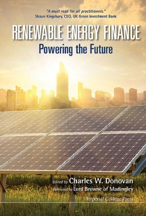 Cover of the book Renewable Energy Finance by Wing Thye Woo, Ming Lu, Jeffrey D Sachs;Zhao Chen