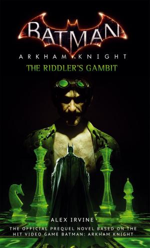 Cover of the book Batman: Arkham Knight - The Riddler's Gambit by Nancy Holder