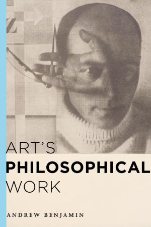Cover of the book Art's Philosophical Work by Anjana Raghavan