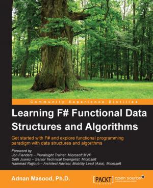 Cover of the book Learning F# Functional Data Structures and Algorithms by Yohan Wadia, Udita Gupta