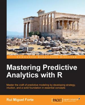 Cover of the book Mastering Predictive Analytics with R by Tiago Antao