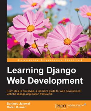 Cover of the book Learning Django Web Development by Arun Ravindran
