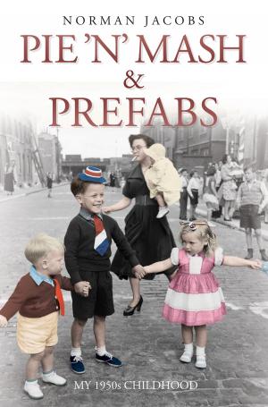 Cover of the book Pie 'n' Mash and Prefabs by Jacky Hyams