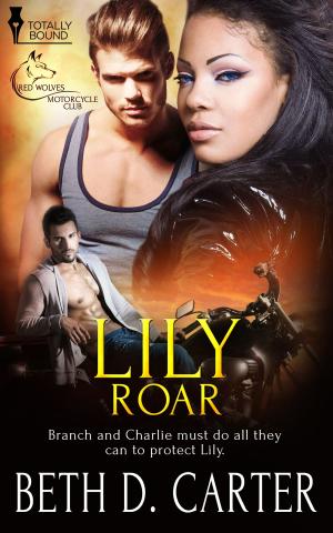 Cover of the book Lily Roar by Celeste Rupert