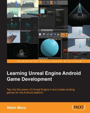 Cover of the book Learning Unreal Engine Android Game Development by Sujoy Acharya