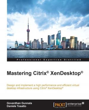 Cover of the book Mastering Citrix® XenDesktop® by Matt Lambert, Bass Jobsen, David Cochran, Ian Whitley