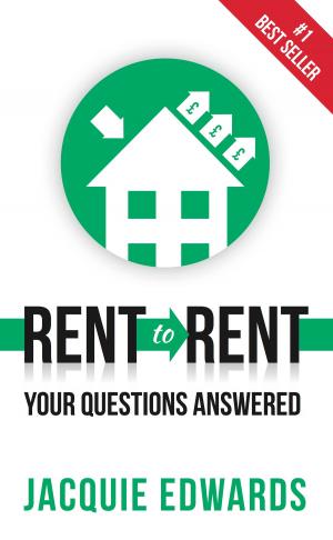 Cover of the book Rent to Rent: Your Questions Answered by Kate O’Loughlin