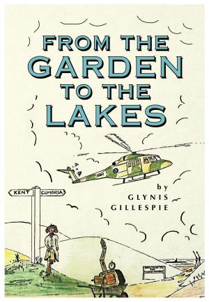 Cover of the book From the Garden to the Lakes by Andrew Gillespie