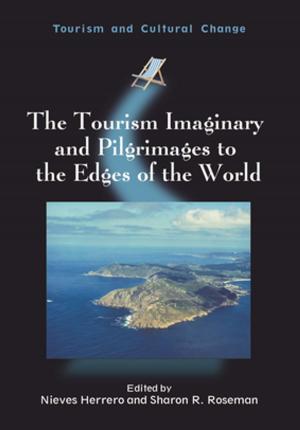 Cover of the book The Tourism Imaginary and Pilgrimages to the Edges of the World by Dr. Kimie Takahashi