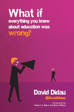 Cover of the book What if everything you knew about education was wrong? by Martin Robinson