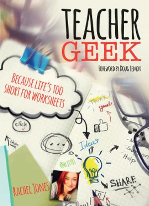 Cover of the book Teacher Geek by Janey Lee Grace, Janey Lee Grace