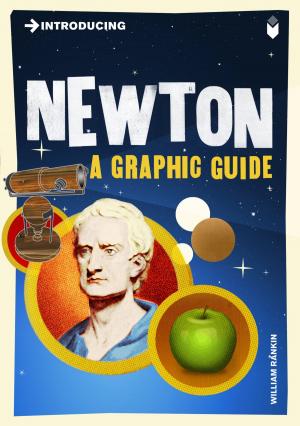 Cover of the book Introducing Newton by Julian Baggini, Antonia Macaro