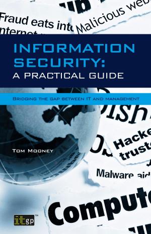 Cover of the book Information Security A Practical Guide by Christopher Wright