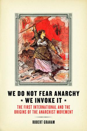 Cover of the book We Do Not Fear Anarchy?We Invoke It by Raúl Zibechi