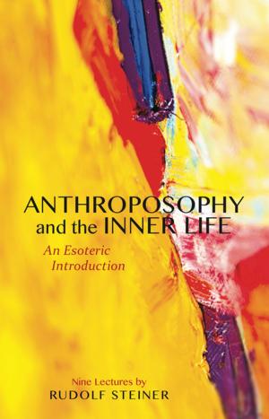 Book cover of Anthroposophy and the Inner Life
