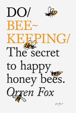 Cover of the book Do Beekeeping by Jamie Wood, Tara Seefeldt