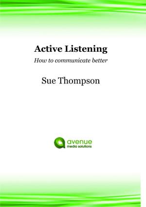 bigCover of the book Active Listening: How to Communicate Better by 