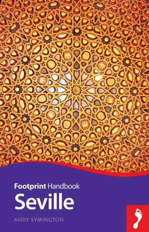 Cover of the book Seville by Footprint Travel