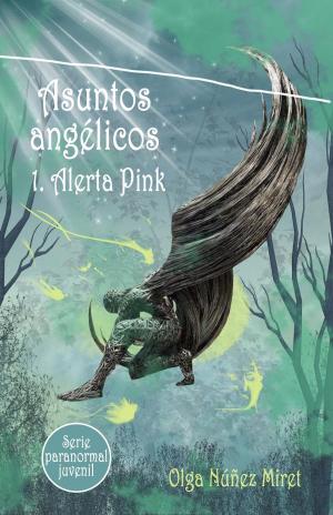 Cover of the book Asuntos angélicos 1. Alerta Pink (Serie paranormal juvenil) by Monica La Porta