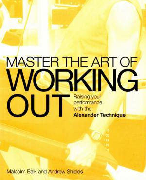 Cover of the book Master the Art of Working Out by David Mitchell