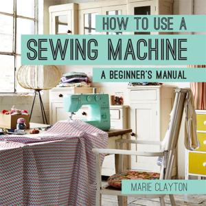 Cover of the book How to Use a Sewing Machine by Jonas Cramby