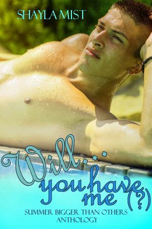 Cover of the book Will…You Have Me(?) by Alexis Woods