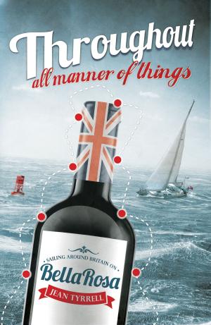 Cover of the book Throughout All Manner Of Things by Allen G. Taylor