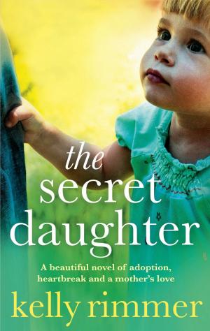 Cover of the book The Secret Daughter by Susanne O'Leary