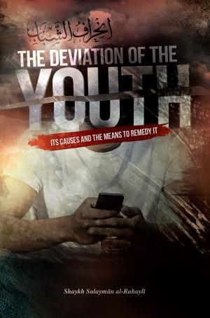 Cover of the book The Deviation of the Youth by Imaam Muhammad Ibn Saalih al-'Uthaymeen