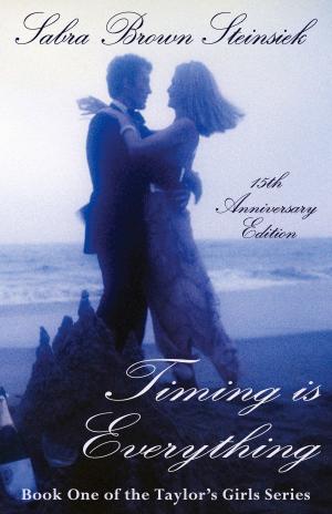 Cover of the book Timing Is Everything by Bruce Wilson