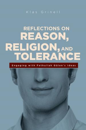 Cover of the book Reflections on Reason, Religion, and Tolerance by Muhammed Cetin