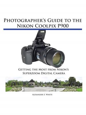 Cover of Photographer's Guide to the Nikon Coolpix P900