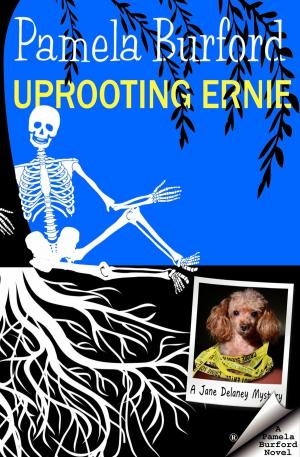 Cover of the book Uprooting Ernie by Pamela Burford