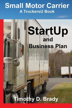 Book cover of Small Motor Carrier: StartUp and Business Plan