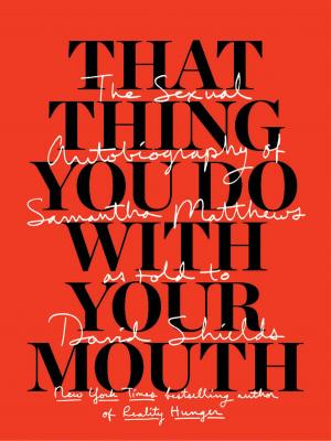 Cover of That Thing You Do With Your Mouth