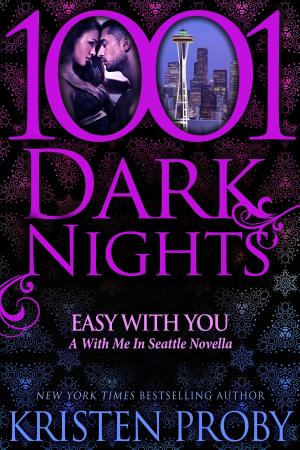 Cover of the book Easy With You: A With Me In Seattle Novella by Ana Blaze
