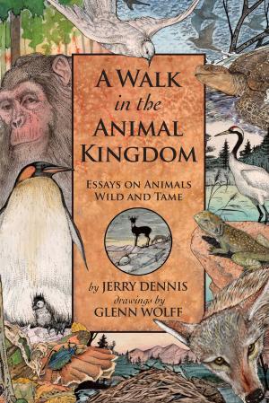 Cover of the book A Walk in the Animal Kingdom by Mike Leach, Bruce Feldman