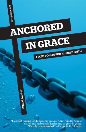 Cover of the book Anchored in Grace by Jerry Bridges