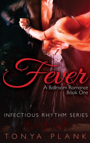Cover of the book Fever: A Ballroom Romance, Book One by Misty Paquette