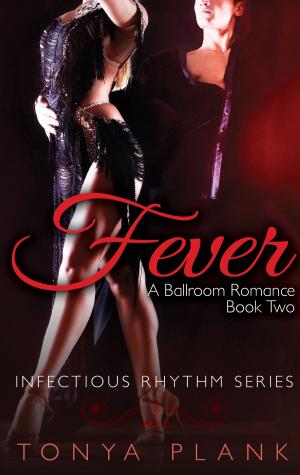 Cover of the book Fever: A Ballroom Romance, Book Two by David Price
