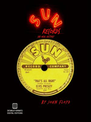 Book cover of Sun Records: An Oral History (Second Edition)