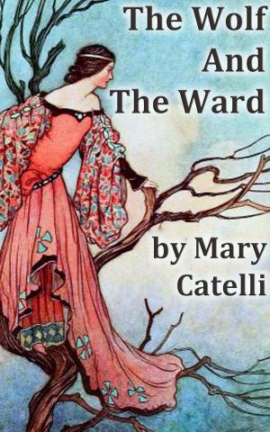 Cover of the book The Wolf and the Ward by Connie J. Jasperson